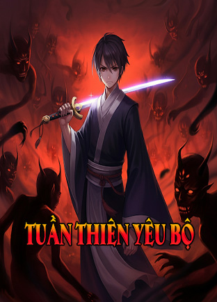 Tuần Thiên Yêu Bộ (Dịch)