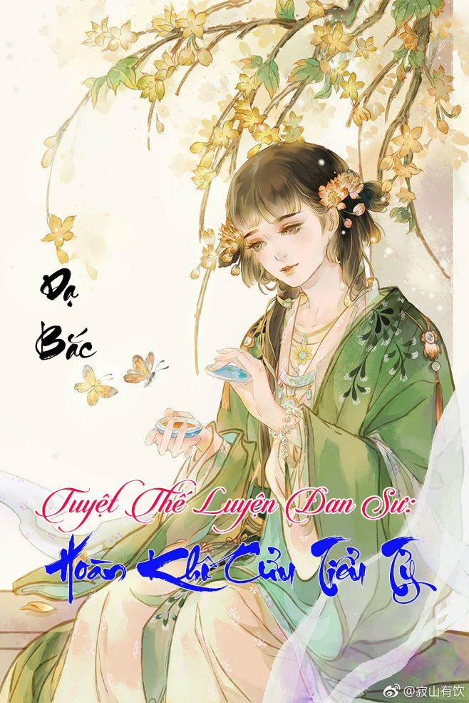 Tuyệt Thế Luyện Đan Sư: Hoàn Khố Cửu Tiểu Thư