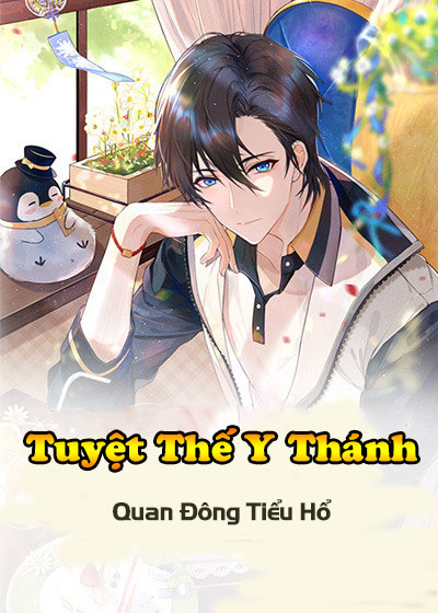 Tuyệt Thế Y Thánh