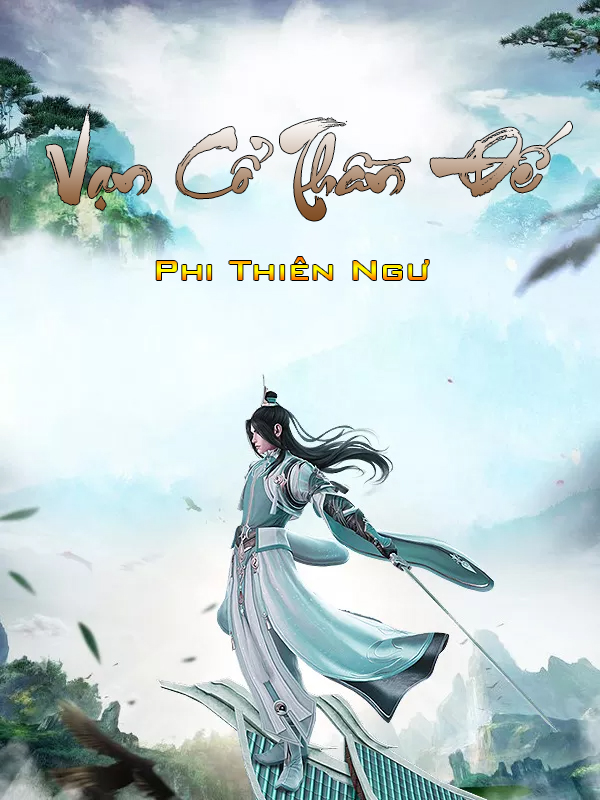 Vạn Cổ Thần Đế (Dịch)