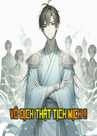 Vô Địch Thật Tịch Mịch (Dịch)