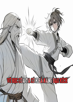 Võ Học Ta Tu Luyện Có Khả Năng Bạo Kích (Dịch)