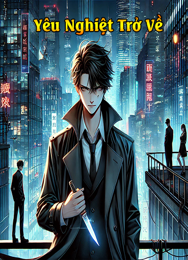 Yêu Nghiệt Trở Về (Dịch)