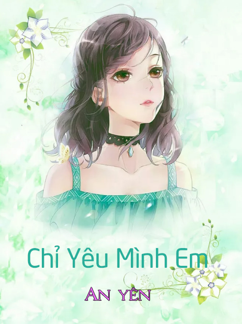 Chỉ Yêu Mình Em