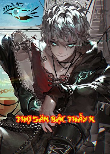 Thợ Săn Bậc Thầy K (Dịch)