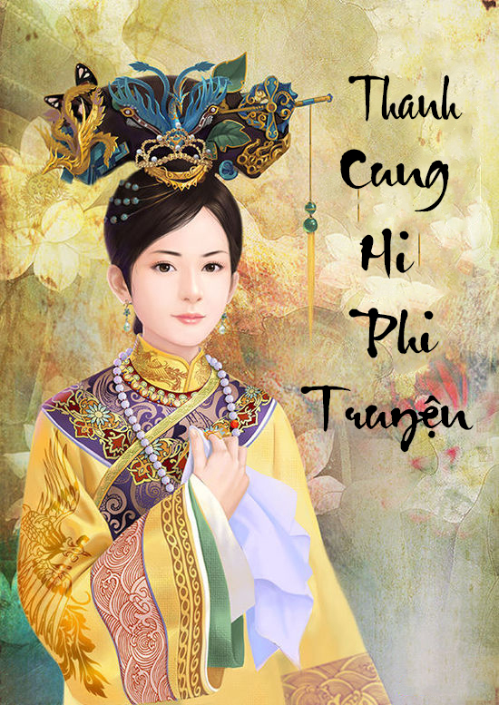 Thanh Cung Hi Phi Truyện (Dịch)