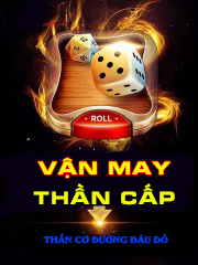 VẬN MAY THẦN CẤP